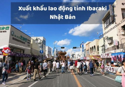 Có nên đi xuất khẩu lao động tỉnh Ibaraki?