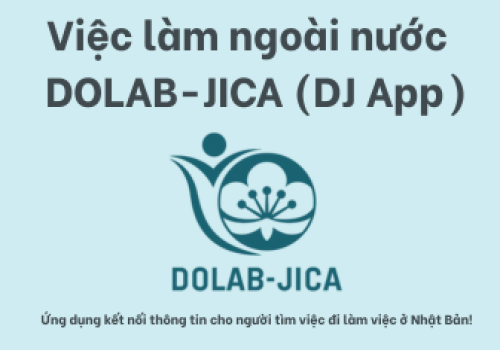 Khai trương Ứng dụng việc làm ngoài nước DOLAB-JICA – Giải pháp minh bạch, an toàn cho người lao động Việt Nam